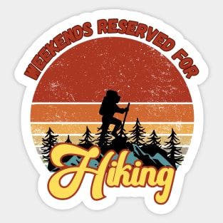 Weekends Reserved for Hiking Sticker